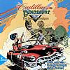 Cadillacs and Dinosaurs: The Second Cataclysm - predn CD obal