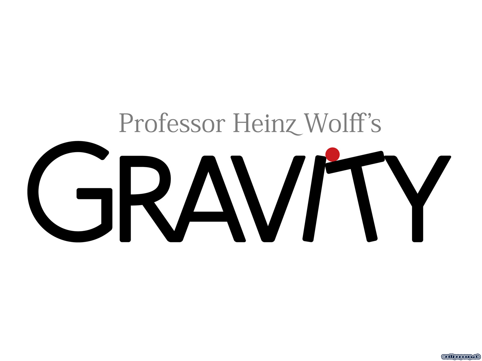 Professor Heinz Wolff's Gravity - wallpaper 4